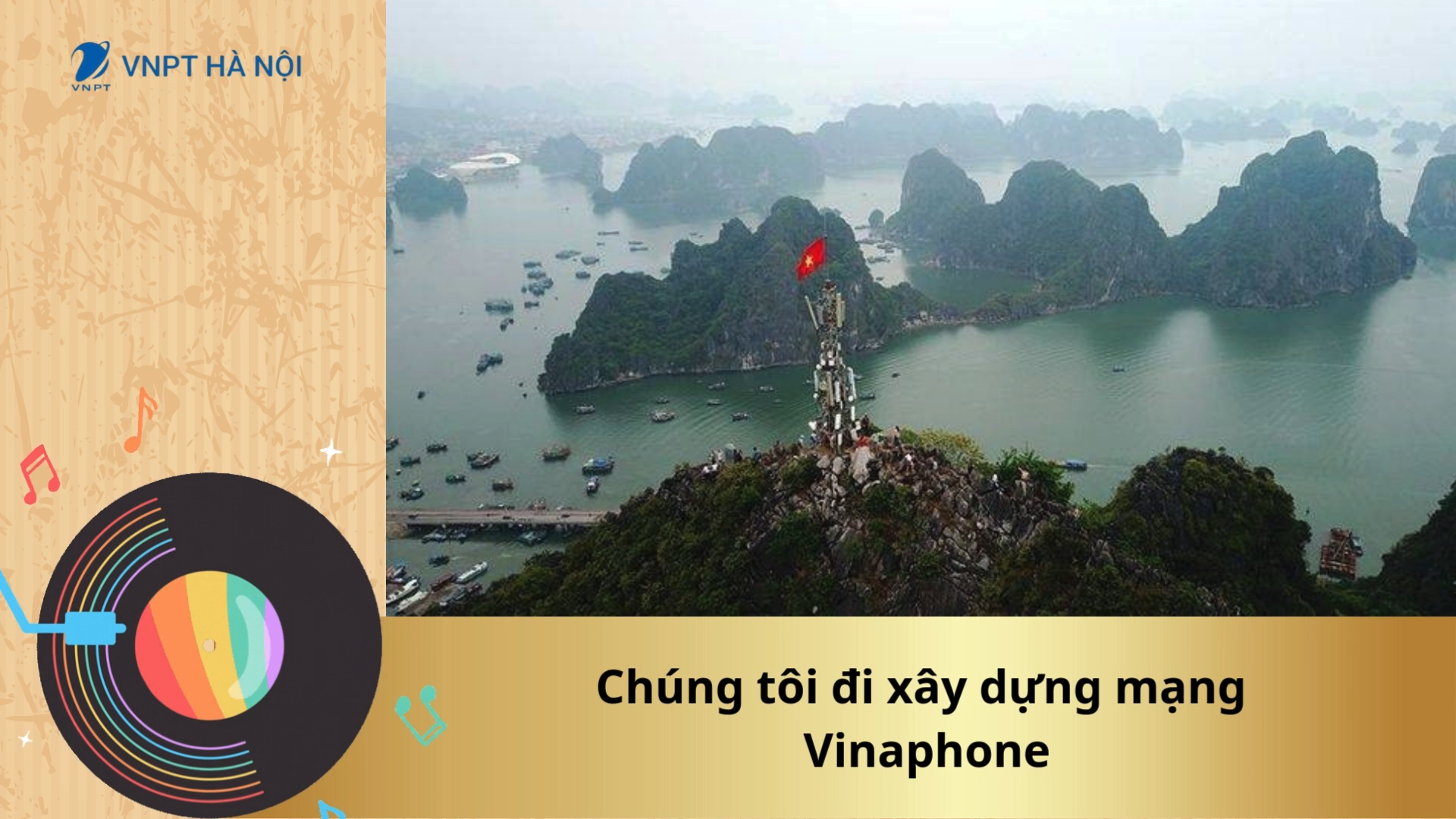 Chúng tôi đi xây dựng mạng Vinaphone.