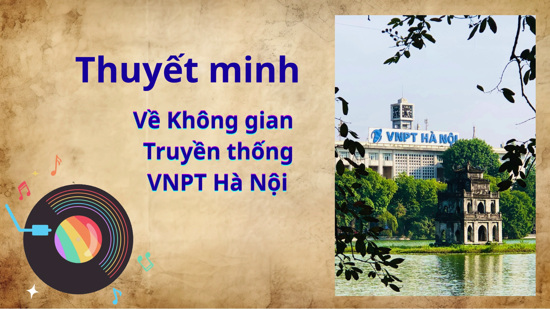 Thuyết minh Không gian truyền thống Online